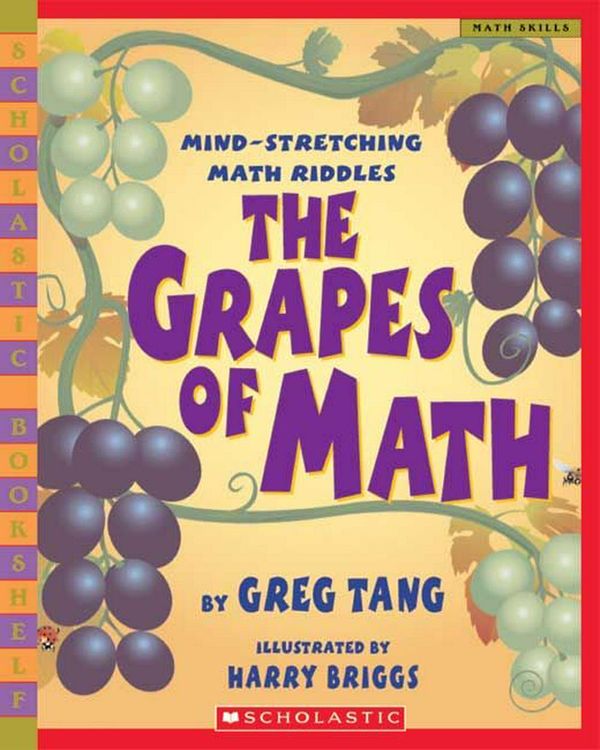 Cover Art for 9780439598408, The Grapes of Math by Greg Tang