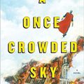 Cover Art for 9781451652000, A Once Crowded Sky by Tom King