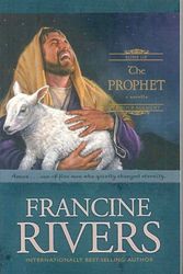 Cover Art for 9781594151989, The Prophet: Amos (Sons of Encouragement Series #4) by Francine Rivers