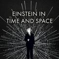 Cover Art for 9781529372489, Einstein in Time and Space: A Life in 99 Particles by Samuel Graydon