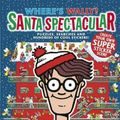 Cover Art for 9781406353082, Where's Wally? Santa Spectacular by Martin Handford