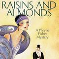 Cover Art for 9781590585160, Raisins and Almonds by Kerry Greenwood
