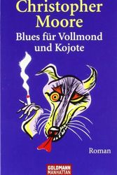 Cover Art for 9783442542383, Blues für Vollmond und Kojote by Christopher Moore