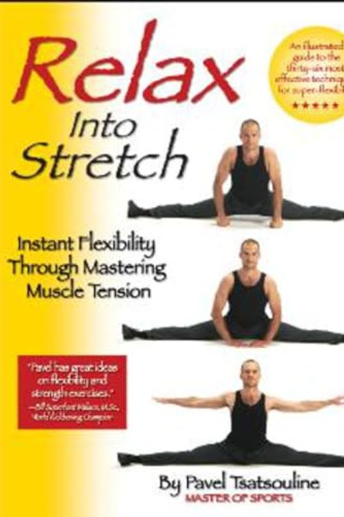 Cover Art for 9780938045281, Relax into Stretch by Pavel Tsatsouline