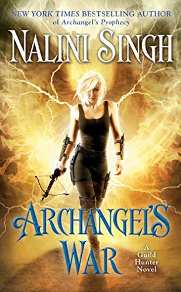 Cover Art for B07MMKGSD8, Archangel's War (A Guild Hunter Novel Book 12) by Nalini Singh