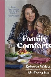 Cover Art for 9780241534694, What Mummy Makes Comfort Food by Rebecca Wilson