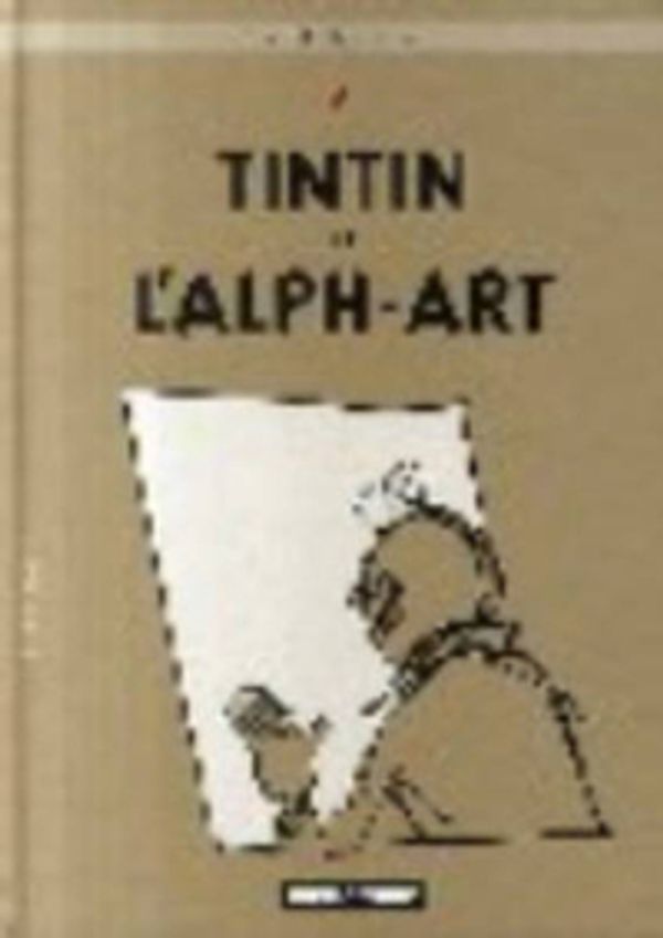 Cover Art for 9782203007680, Tintin et L'Alph-Art by Herge