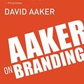 Cover Art for 0884927668068, Aaker on Branding: 20 Principles That Drive Success by David Aaker