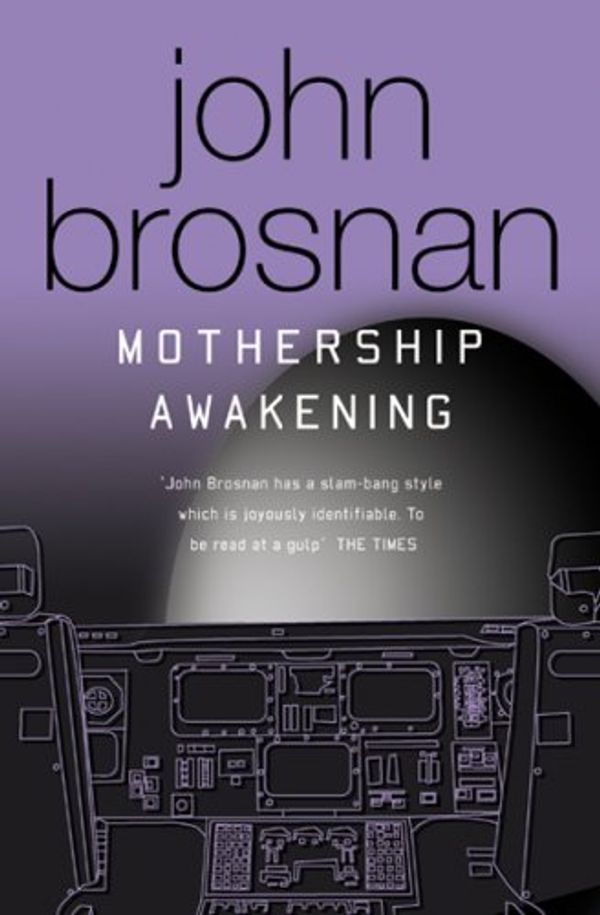 Cover Art for 9780575075979, Mothership Awakening by John Brosnan