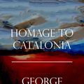 Cover Art for 1230000141391, Homage to Catalonia by George Orwell