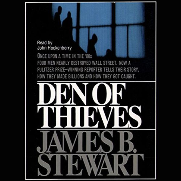 Cover Art for B00NPBP2FY, Den of Thieves by James B. Stewart