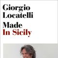 Cover Art for 9780007457229, Made in Sicily by Giorgio Locatelli