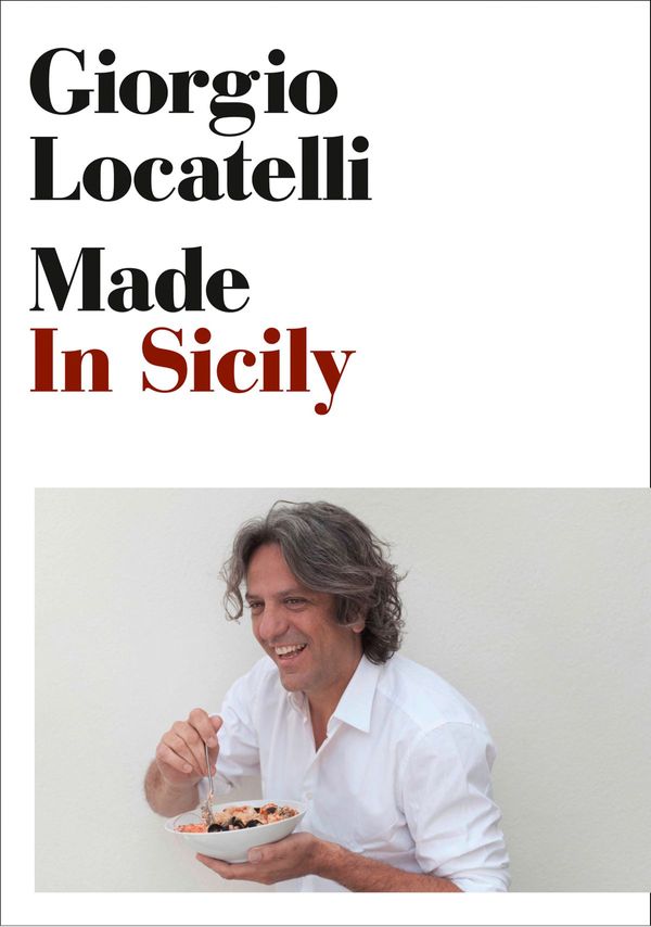 Cover Art for 9780007457229, Made in Sicily by Giorgio Locatelli