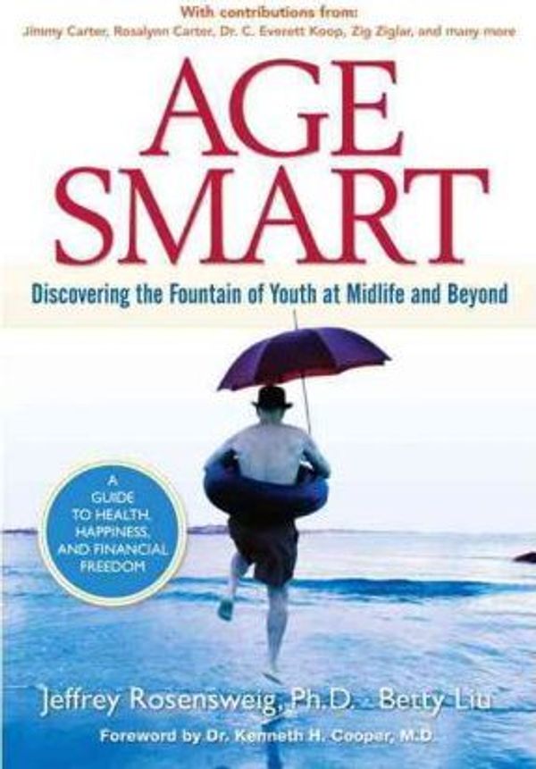 Cover Art for 9780132736787, Age Smart by Jeffrey A. Rosensweig