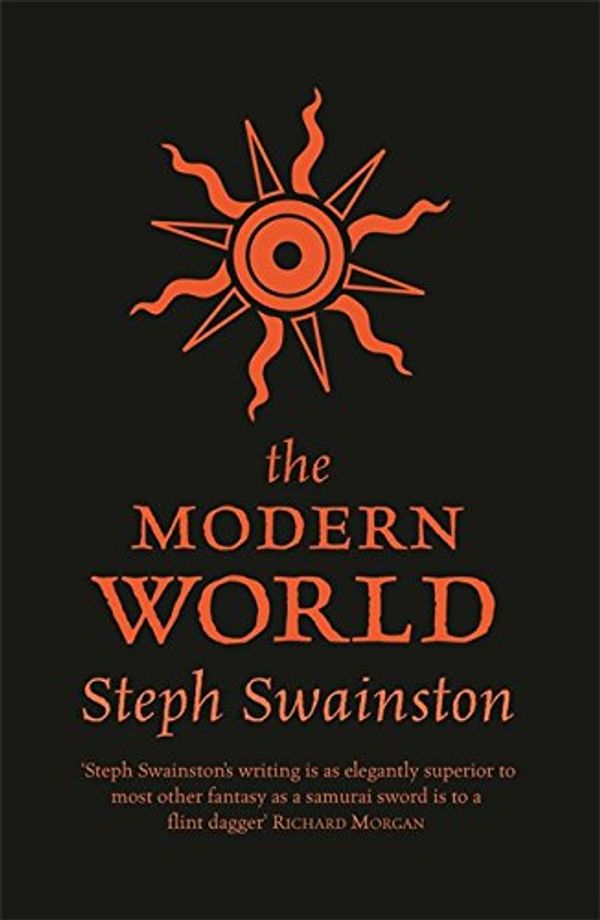 Cover Art for 9780575077683, The Modern World by Steph Swainston
