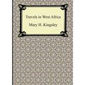 Cover Art for 9781420941012, Travels in West Africa by Mary Henrietta Kingsley
