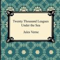 Cover Art for 9781420922646, Twenty Thousand Leagues Under the Sea by Jules Verne
