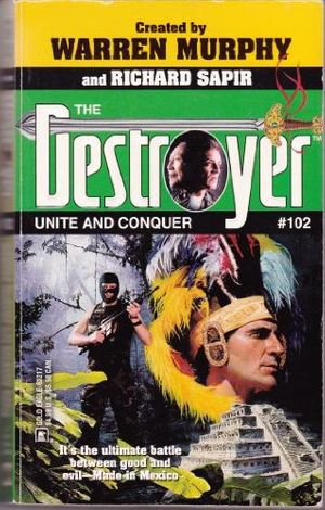 Cover Art for 9780373632176, The Destroyer: Unite and Conquer by Warren Murphy