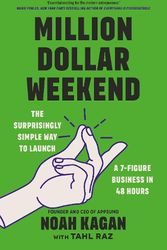 Cover Art for 9781529146189, Million Dollar Weekend: The Surprisingly Simple Way to Launch a 7-Figure Business in 48 Hours by Noah Kagan