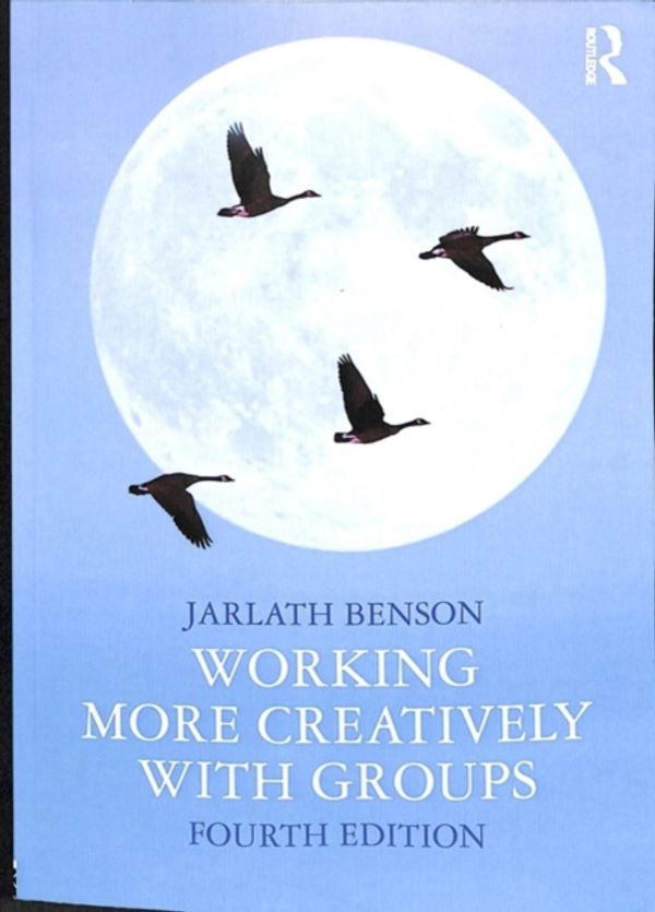 Cover Art for 9781138321946, Working More Creatively with Groups by Jarlath Benson