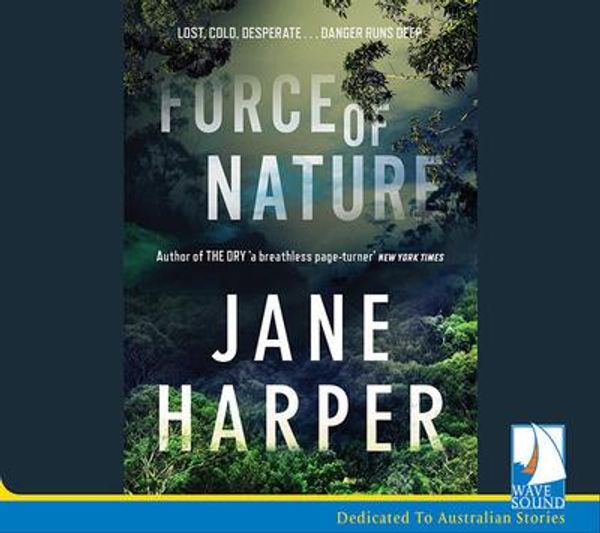 Cover Art for 9781510082823, Force of Nature by Jane Harper
