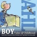 Cover Art for 9780141349862, Roald Dahl Boy Tales Of Childhood by Roald Dahl