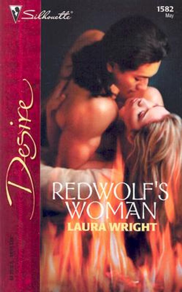Cover Art for 9780373765829, Redwolf's Woman by Laura Wright