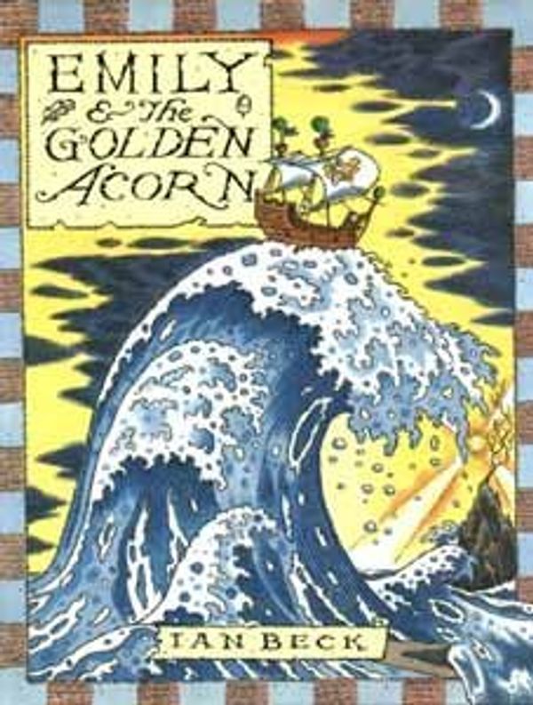 Cover Art for 9780385402170, Emily and the Golden Acorn by Ian Beck