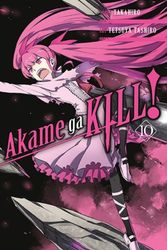 Cover Art for 9780316469302, Akame Ga Kill!Vol. 10 by Takahiro