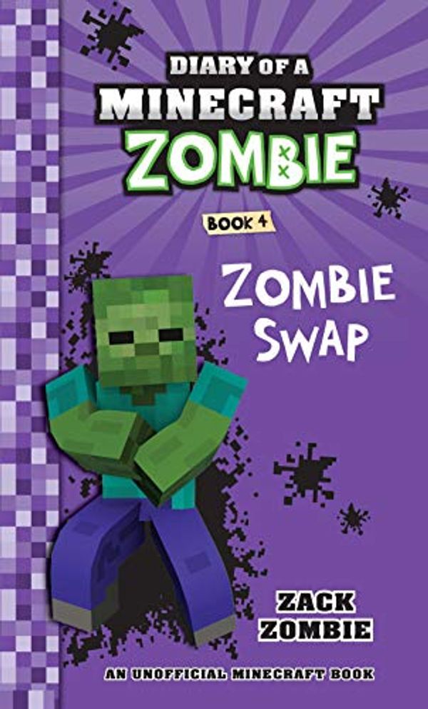 Cover Art for 9789352752492, Diary of a Minecraft Zombie #04: Zombie Swap by Zack Zombie