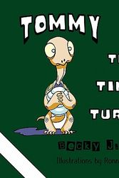 Cover Art for 9781612960418, Tommy the Timid Turtle by Becky J. Cox