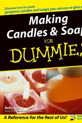 Cover Art for 9780764574085, Making Candles and Soaps For Dummies by Kelly Ewing