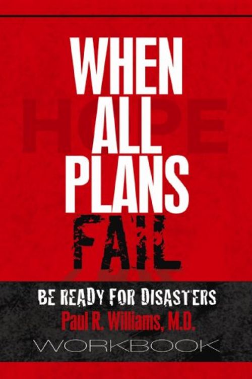 Cover Art for 9780944391020, When All Plans Fail Workbook by Paul R. Williams M.D.