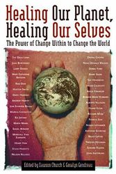 Cover Art for 9780972002844, Healing Our Planet, Healing Our Selves by Dawson Church