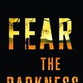 Cover Art for 9780143182689, Fear the Darkness by Becky Masterman