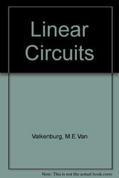Cover Art for 9780135367223, Linear Circuits by M.E.Van Valkenburg