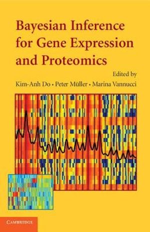Cover Art for 9781107636989, Bayesian Inference for Gene Expression and Proteomics by Kim-Anh Do