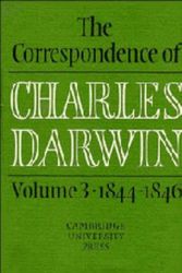 Cover Art for 9780521255899, The Correspondence of Charles Darwin: Volume 3, 1844-1846: 1844-1846 v. 3 by Charles Darwin