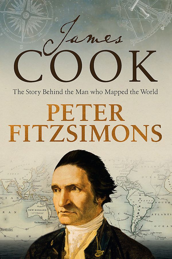 Cover Art for 9780733641275, James Cook: The story of the man who mapped the world by Peter FitzSimons