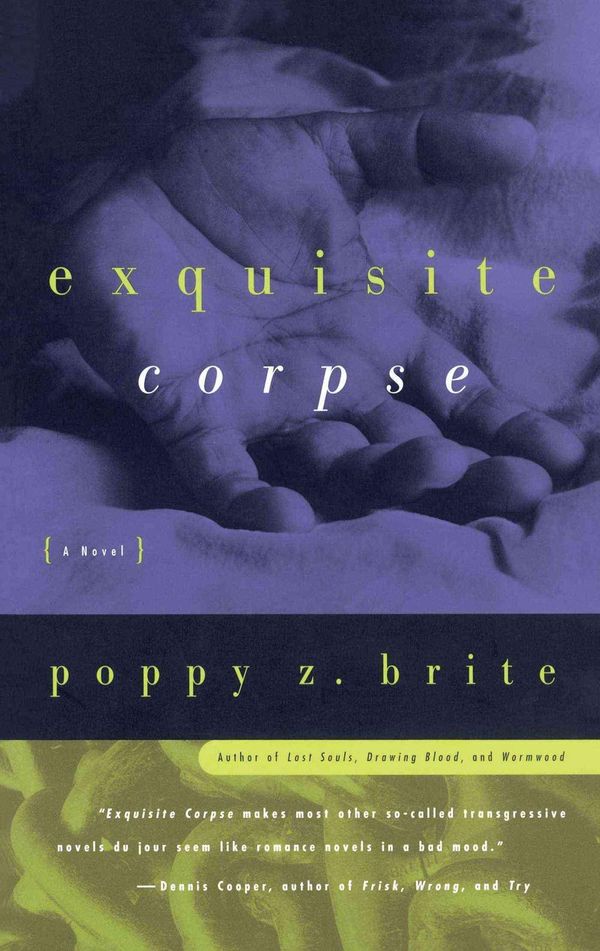 Cover Art for 9780684836270, The Exquisite Corpse by Poppy Z. Brite