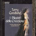 Cover Art for 9788834710388, La spada della verità n. 7: I pilastri della creazione by Goodkind, Terry