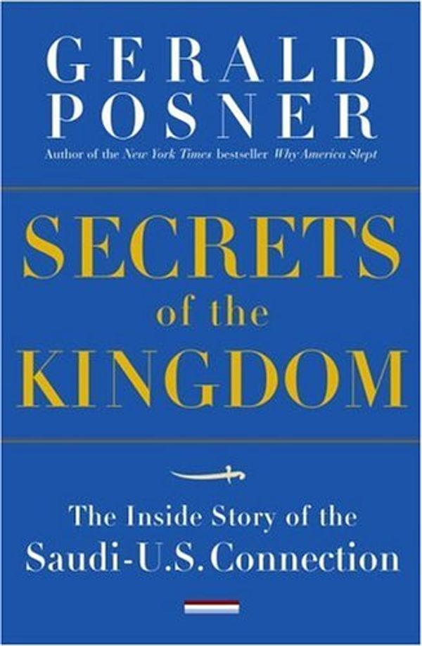 Cover Art for 9781400062911, Secrets of the Kingdom by Posner, Gerald L.