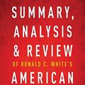Cover Art for 9781683785828, Summary, Analysis & Review of Ronald C. White's American Ulysses by Instaread by Instaread
