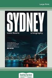 Cover Art for 9781038724250, Sydney: a biography by Louis Nowra