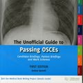 Cover Art for 9780957149922, The Unofficial Guide to Passing OSCEs: Candidate Briefings, Patient Briefings and Mark Schemes by Zeshan Qureshi