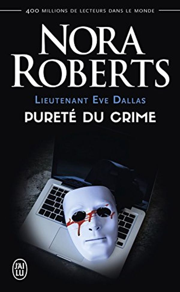 Cover Art for B09HRFBPHS, Lieutenant Eve Dallas (Tome 15) - Pureté du crime (French Edition) by Nora Roberts