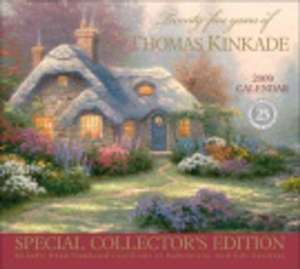 Cover Art for 9780740774300, Twenty-Five Years of Thomas Kinkade Calendar by Thomas Kinkade
