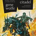 Cover Art for B008S0E8B6, Sword & Citadel by Gene Wolfe