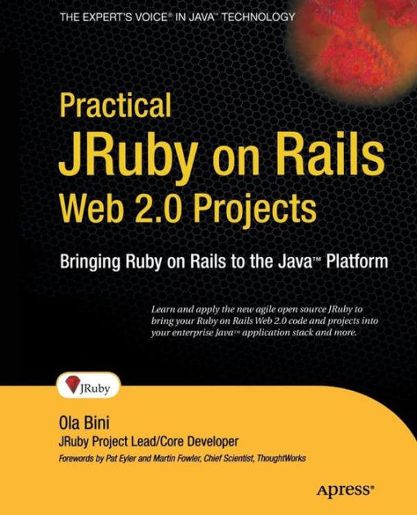 Cover Art for 9781590598818, Practical JRuby and Rails Web 2.0 Projects by Ola Bini