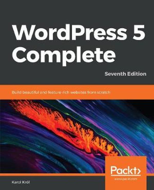 Cover Art for 9781789532012, WordPress 5 Complete, 7th Edition by Karol Krol